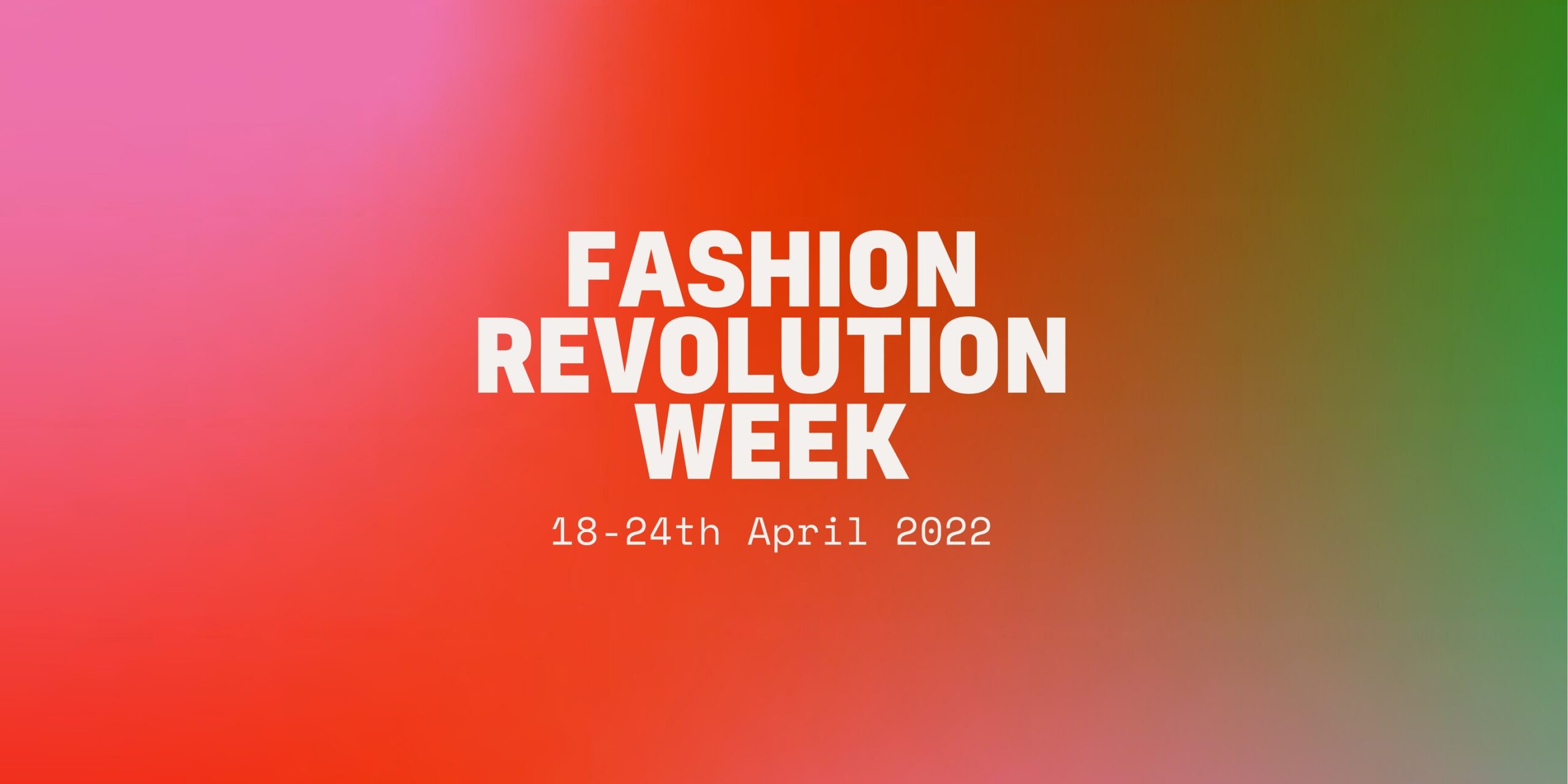 Semana Fashion Revolution Brasil 2022 - A Voz da Costura